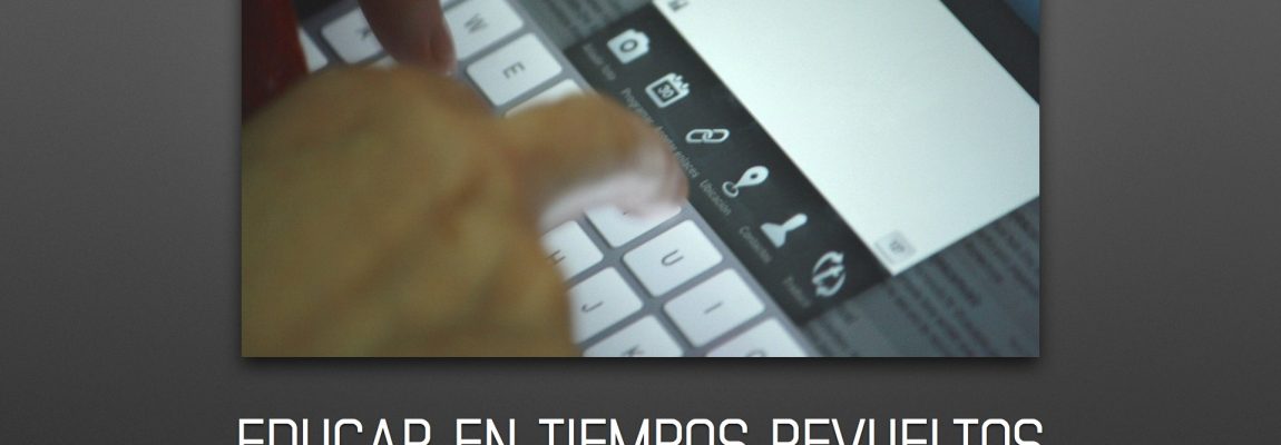 «Educar en tiempos revueltos»: presentación en las jornadas sobre tablets, Consellería de Educación de Valencia